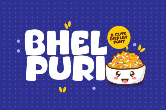 Bhel Puri: The Modern Display Font for Cute Branding