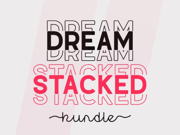 Dream Stacked: The Perfect Display Font for Editorial Projects