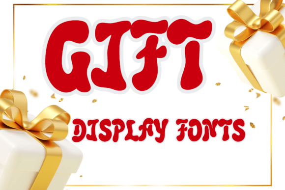 Gift: The Quirky Display Font for Editorial Design