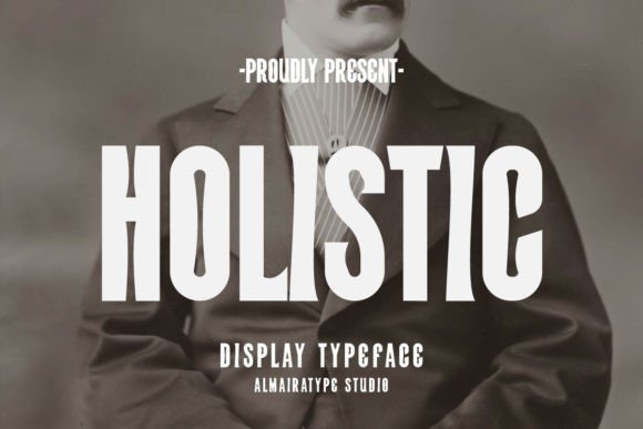 Holistic Typeface Review: A Nostalgic Display Font for Brand Identity