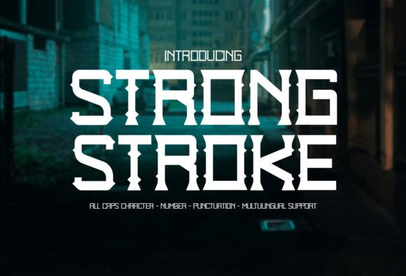 Strong Stroke: The Premium Display Font for Bold Brand Identity