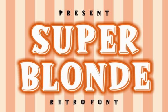 Super Blonde: The Bold Display Typeface for Handmade Creations