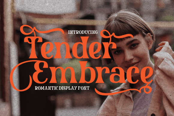 Tender Embrace: A Romantic Display Font for Editorial Design